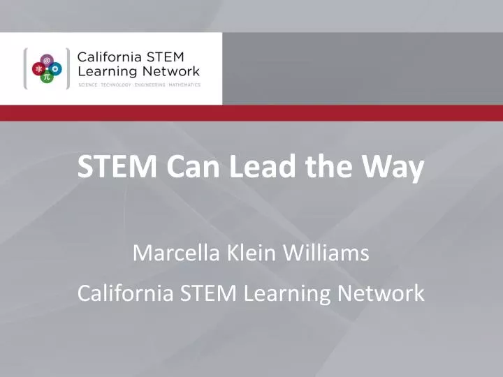 stem can lead the way marcella klein williams california stem learning network