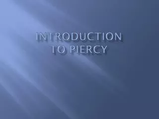 Introduction to Piercy