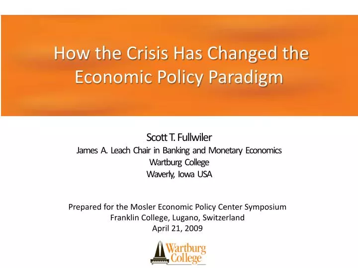 how the crisis has changed the economic policy paradigm