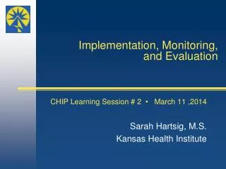 Implementation, Monitoring, and Evaluation