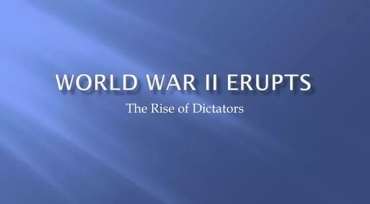 world war ii erupts