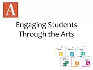 Engaging Students Through the Arts