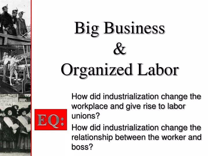 big business organized labor