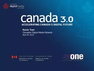 Kevin Tuer Canadian Digital Media Network April 25, 2012