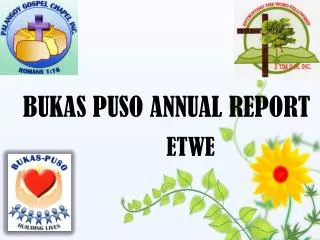 BUKAS PUSO ANNUAL REPORT