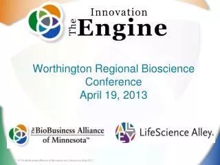 Worthington Regional Bioscience Conference April 19, 2013