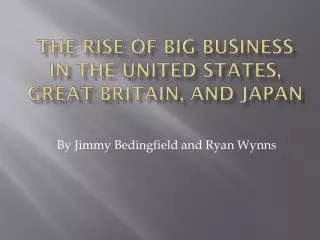 The Rise of Big Business in the United States, Great Britain, and Japan