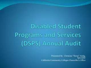 Disabled Student Programs and Services (DSPS) Annual Audit