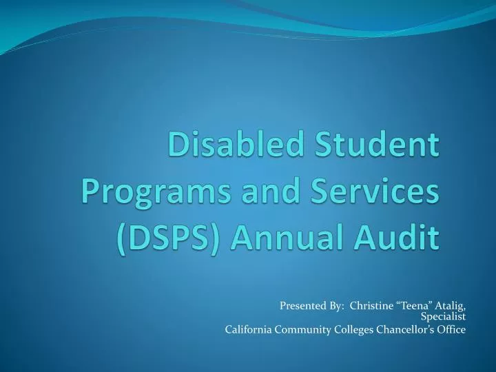 disabled student programs and services dsps annual audit