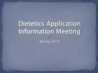 Dietetics Application Information Meeting