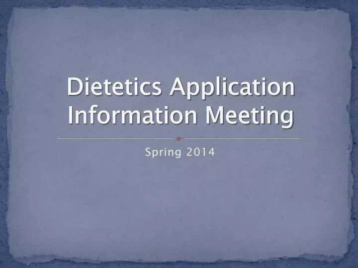 dietetics application information meeting