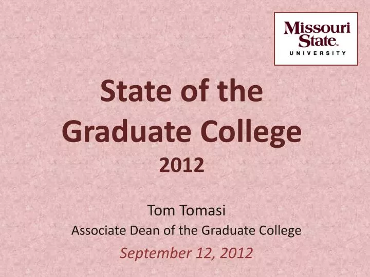 tom tomasi associate dean of the graduate college september 12 2012