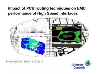 Impact of PCB routing techniques on EMC performance of High Speed Interfaces
