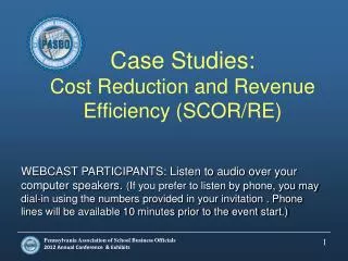 Case Studies: Cost Reduction and Revenue Efficiency (SCOR/RE)