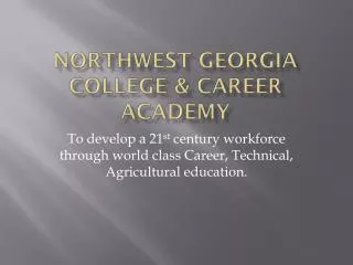 Northwest Georgia College &amp; Career Academy