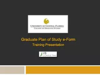 Graduate Plan of Study e-Form Training Presentation