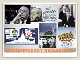 CONTEMPORARY RECESSIONS