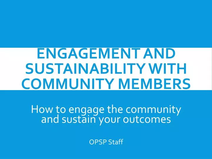 engagement and sustainability with community members