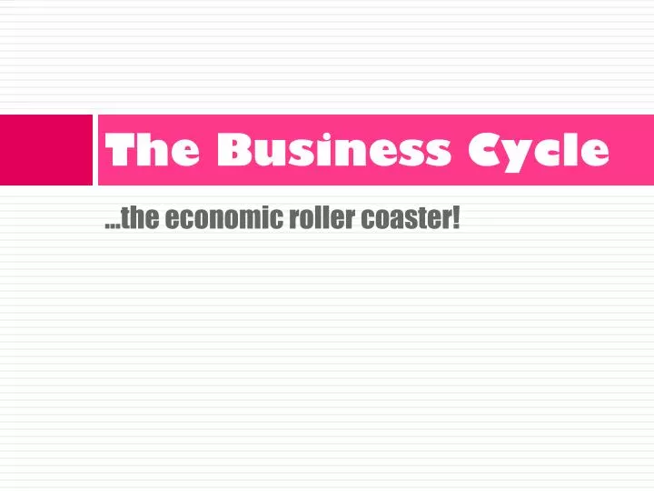 the business cycle