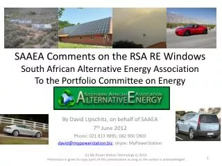 SAAEA Comments on the RSA RE Windows South African Alternative Energy Association To the Portfolio Committee on Energy