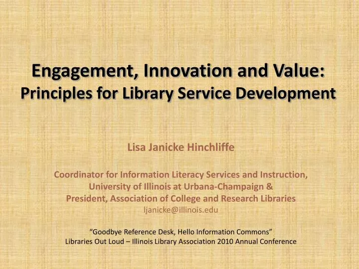 engagement innovation and value principles for library service development