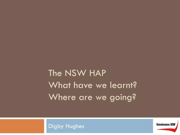 the nsw hap what have we learnt where are we going