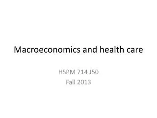 Macroeconomics and health care