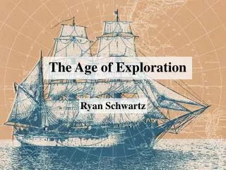 The Age of Exploration