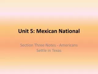 Unit 5: Mexican National