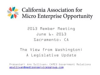 2013 Member Meeting June 6, 2013 Sacramento, CA The View from Washington: A Legislative Update