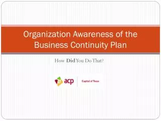 Organization Awareness of the Business Continuity Plan