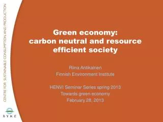 Green economy : carbon neutral and resource efficient society