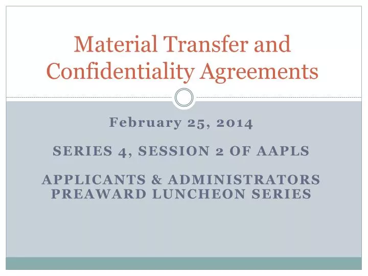 material transfer and confidentiality agreements