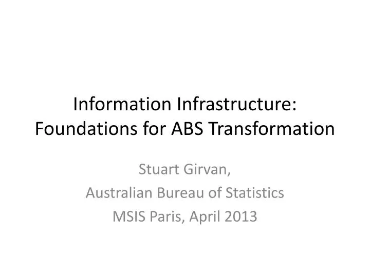 information infrastructure foundations for abs transformation