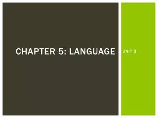 Chapter 5: language