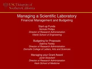 Managing a Scientific Laboratory Financial Management and Budgeting Start-up Funds Nichole Phillips Director of Researc