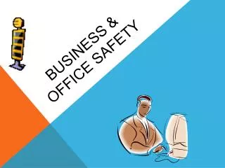 Business &amp; office safety