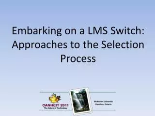 Embarking on a LMS Switch: Approaches to the Selection Process