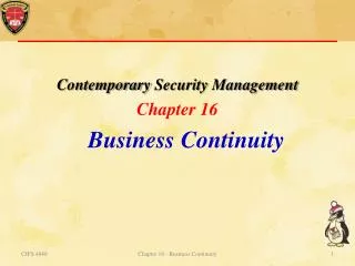 Contemporary Security Management Chapter 16 Business Continuity