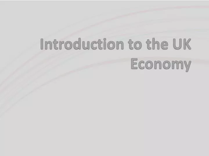 introduction to the uk economy