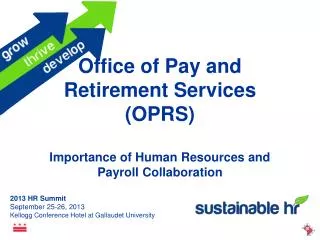 Office of Pay and Retirement Services (OPRS) Importance of Human Resources and Payroll Collaboration