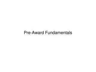 Pre-Award Fundamentals