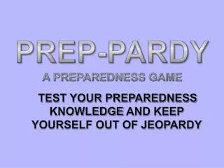 Prep- Pardy A Preparedness Game