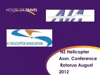 NZ Helicopter Assn. Conference Rotorua August 2012