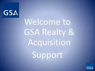 Welcome to GSA Realty &amp; Acquisition Support
