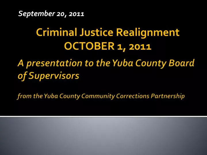 september 20 2011 criminal justice realignment october 1 2011