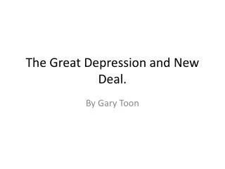 The Great Depression and New Deal.