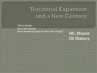 territorial expansion and a new century
