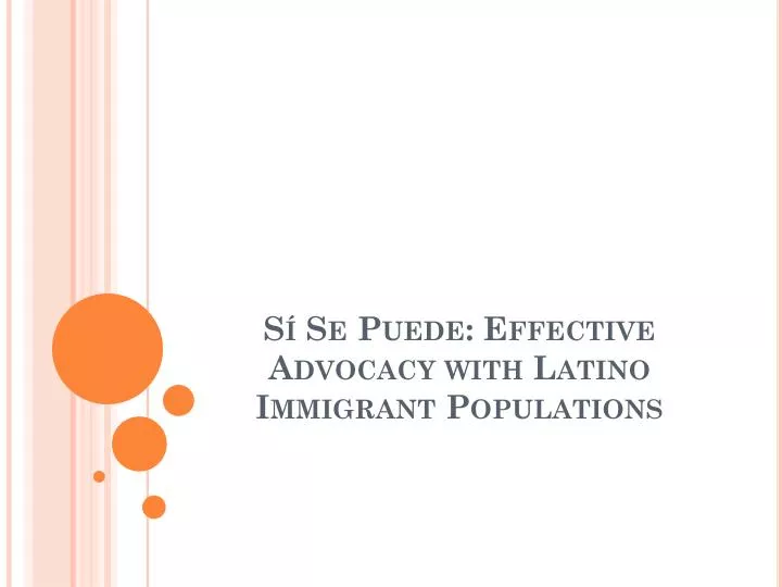 s se puede effective advocacy with latino immigrant populations