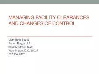 Managing facility clearances and changes of contro l
